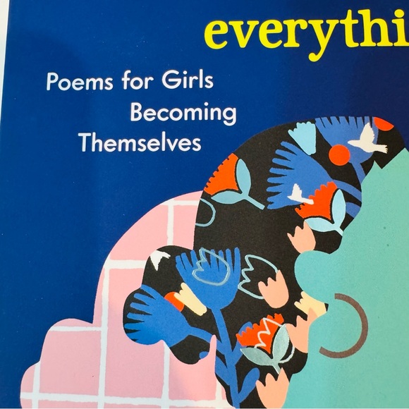 You Don't Have to Be Everything: Poems for Girls Becoming Themselves” Book - Picture 7 of 15